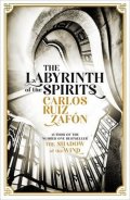 Zafón Carlos Ruiz: The Labyrinth Of the Spirits