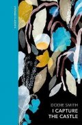 Smith Dodie: I Capture the Castle: A special edition of the coming-of-age classic
