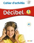 kolektiv autorů: Décibel 1 A1 Cahier + CD