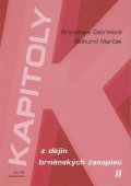 Gabrielová Bronislava: Kapitoly z dějin brněnských časopisů II