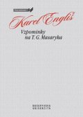 Engliš Karel: Vzpomínky na T. G. Masaryka