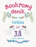 neuveden: Soukromý deník - Tohle jsem já (osobní záležitosti)