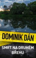 Dán Dominik: Smrt na druhém břehu