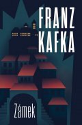 Kafka Franz: Zámek