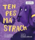 Staňková Vladimíra: Ten pes má strach - Dráčkovo první čtení