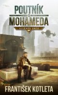 Kotleta František: Poutník z Mohameda - Alláhův hněv