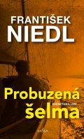 Niedl František: Probuzená šelma