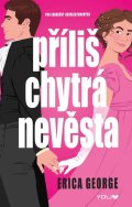 George Erica: Příliš chytrá nevěsta