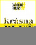 Hirons Caroline: Krásna pleť - Jasná a zrozumiteľná príručka (slovensky)