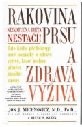 Michnovicz Jon J.: Rakovina prsu a zdravá výživa