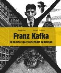 Fučíková Renáta: Franz Kafka - El hombre que trascendió su tiempo