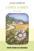 Javořická Vlasta: Láska a krev I