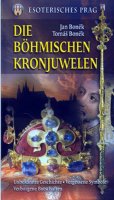 Boněk Jan: Die Böhmischen Kronjuwelen