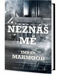 Mahmood Imran: Neznáš mě