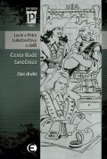 Lukačovičová Lucie: Cesta Rudé tanečnice - část druhá (Edice Pevnost)