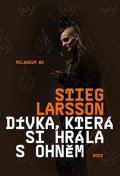 Larsson Stieg: Dívka, která si hrála s ohněm