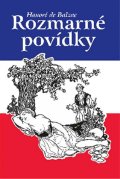 de Balzac Honoré: Rozmarné povídky