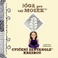 Bartholomew Sandy: Jóga pro váš mozek - Cvičení Zentangle kresbou