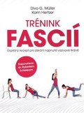 Hertzer Karin: Trénink fascií - Úspěšný recept pro získání napnuté vazivové tkáně