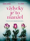 Campbell Michele: Vždycky je to manžel