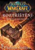Golden Christie: World of Warcraft - Roztříštění