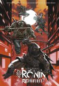 Eastman Kevin: Želvy ninja: Poslední rónin - Reevoluce