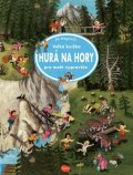 Mitgutsch Ali: Velká knížka Hurá na hory pro malé vypravěče