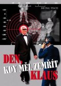 Stach Michal: Den, kdy měl zemřít Klaus