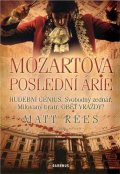 Rees Matt Beynon: Mozartova poslední árie