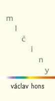 Hons Václav: Mlčiny