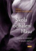 Werbeck-Svärdströmová: Škola odhalení hlasu - Cesta ke katarzi v umění zpěvu