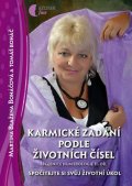 Boháčová Martina Blažena: Karmické zadání podle životních čísel - Učebnice numerologie - II. díl