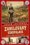 Jonasson Jonas: Zamilovaný vinopalník, který uměl kydat hnůj