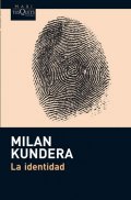 Kundera Milan: La identidad