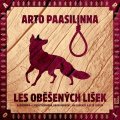 Paasilinna Arto: Les oběšených lišek - CDmp3