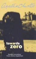 Christie Agatha: Towards Zero