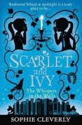 Cleverly Sophie: Scarlet and Ivy: The Whispers in the Walls