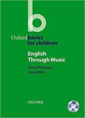 Willis Jeanne: Oxford Basics for Children English Through Music + Audio CD Pack