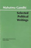 Gándhí Mahátma: Mahatma Gandhi - Selected Political Writings