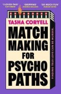 Coryell Tasha: Matchmaking for Psychopaths