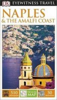 neuveden: Naples & the Amalfi Coast - DK Eyewitness Travel Guide