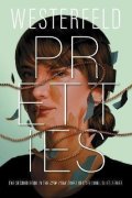 Westerfeld Scott: Pretties (Uglies 2)