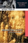 Genelin Michael: Requiem for a Gypsy
