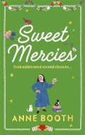 Bootheová Anne: Sweet Mercies