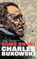 Bukowski Charles: Come on in!