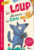 Šulc Petr: Le loup découvre le ZOO - Je lis, lis-moi avec - autocollants!