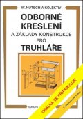 kolektiv autorů: Odborné kreslení a základy konstrukce pro truhláře