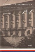 kolektiv autorů: Diplomacie Československa Díl I. - Nástin dějin ministerstva zahraničních v