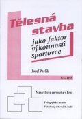 Pavlík Josef: Tělesná stavba jako faktor výkonnosti sportovce