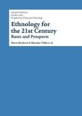 kolektiv autorů: Ethnology for the 21st Century: Bases and Prospects
